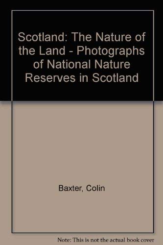 Scotland: The Nature of the Land: The Nature of the Land - Photographs of National Nature Reserves in Scotland Mathematics