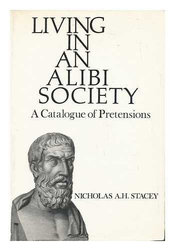 Living in an Alibi Society: A Catalogue of Pretensions book