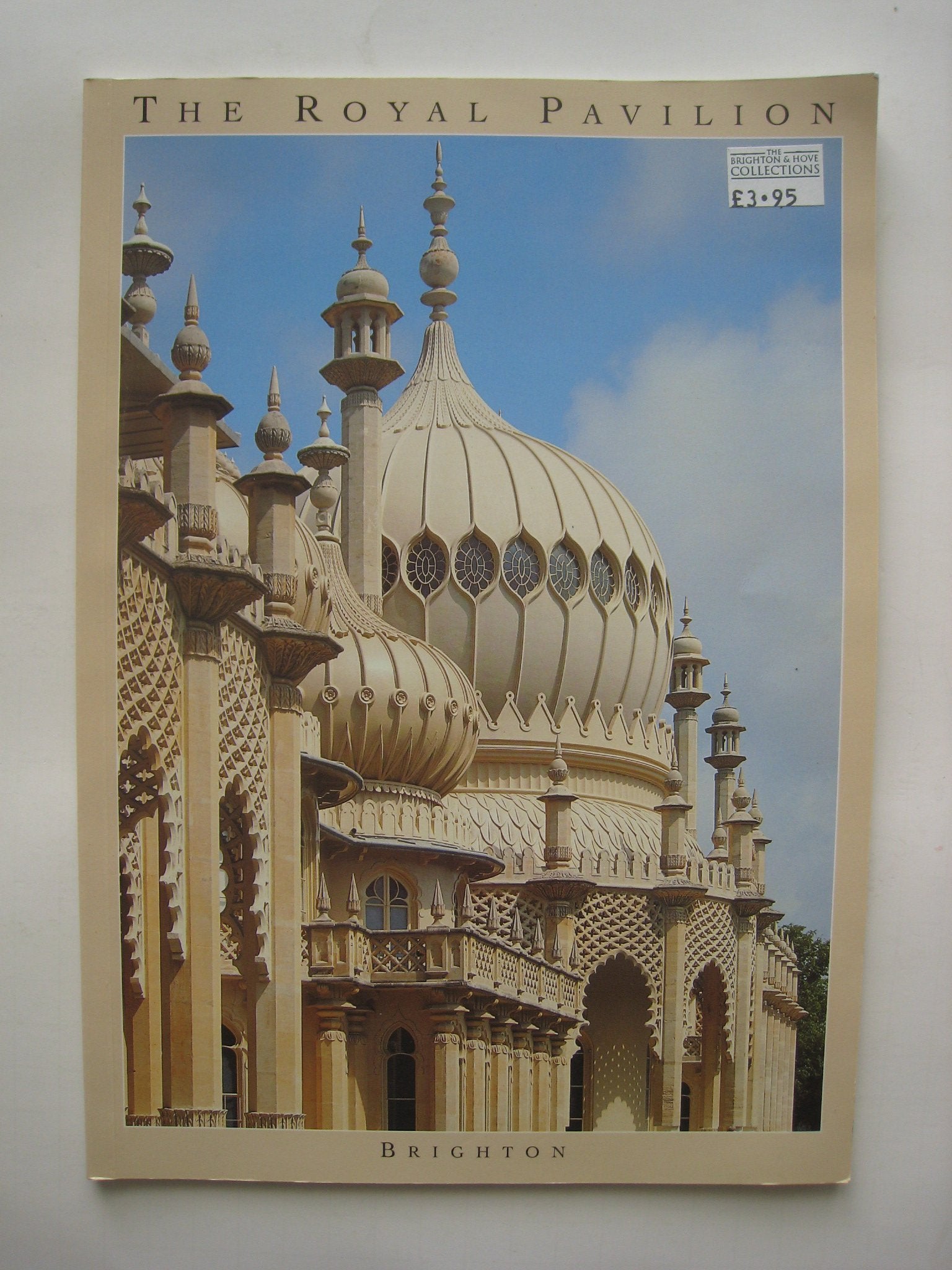 The Royal Pavilion- Brighton: The Palace of King George IV Books