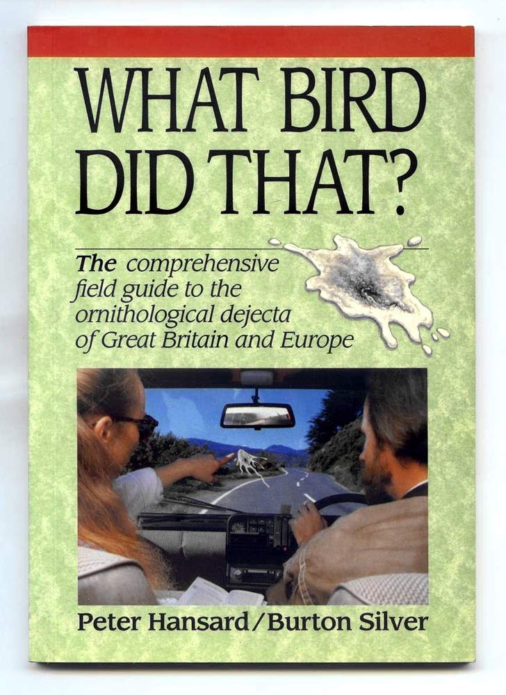 What Bird Did That?: The Comprehensive Field Guide to the Ornithological Dejecta of Great Britain and Europe Mathematics