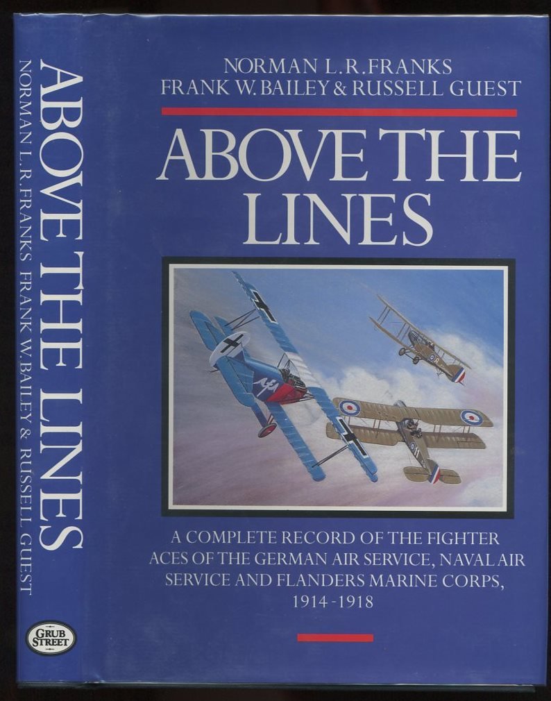 Above the Lines: The Aces and Fighter Units of the German Air Service, Naval Air Service and Flanders Marine Corps 1914-1918: German Aces, World War I Social Sciences