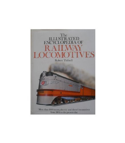 Illustrated Encyclopedia of Railway Locomotives Books