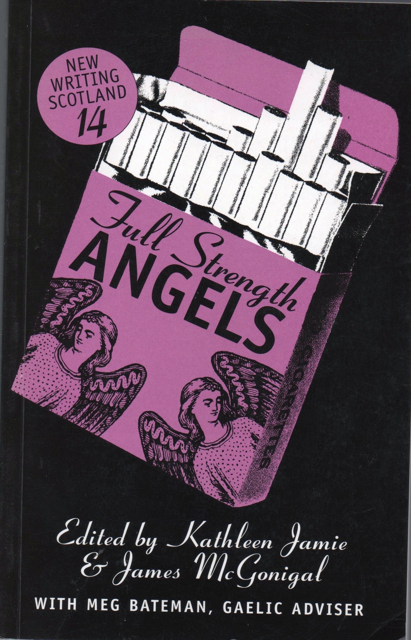 Full Strength Angels (No. 14, 1996) (New Writing Scotland) Contemporary literature