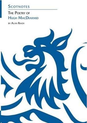 The Poetry of Hugh MacDiarmid: (Scotnotes Study Guides) Contemporary literature