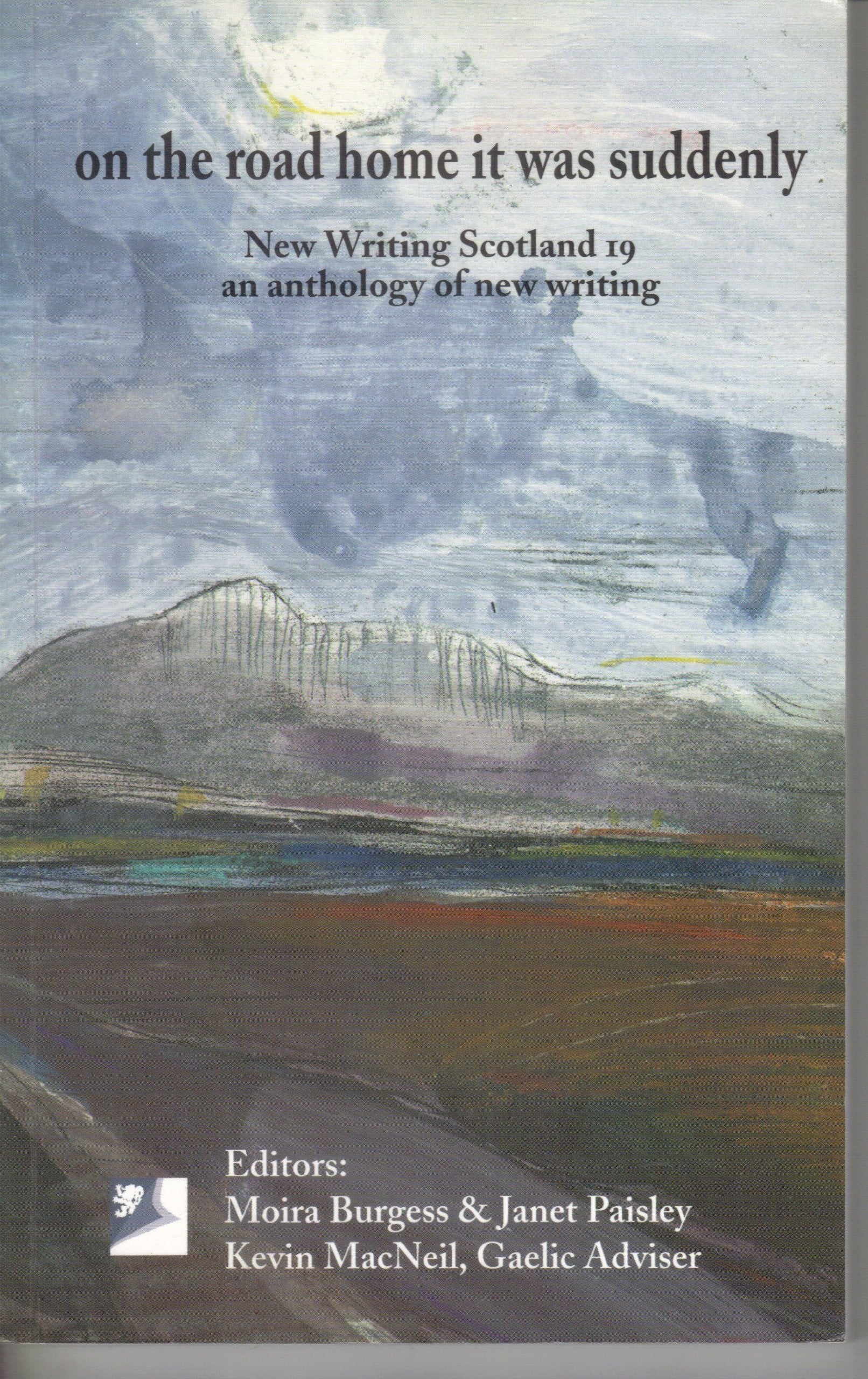 On the Road Home it Was Suddenly (New Writing Scotland) Essays & Short Stories