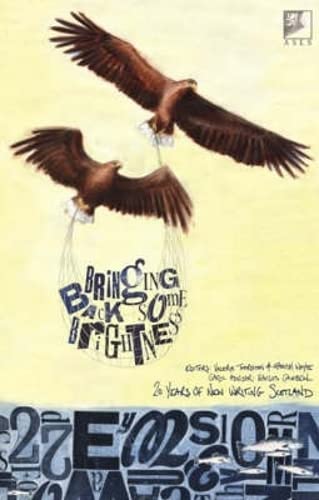 Bringing Back Some Brightness: 20 Years of New Writing Scotland Contemporary literature