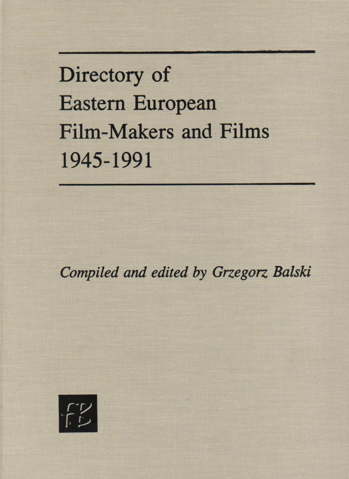 Directory of Eastern European Film-makers and Films, 1945-91 Books