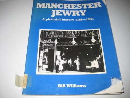 Manchester Jewry: A Pictorial Account, 1788-1988 Religion & Esotericism
