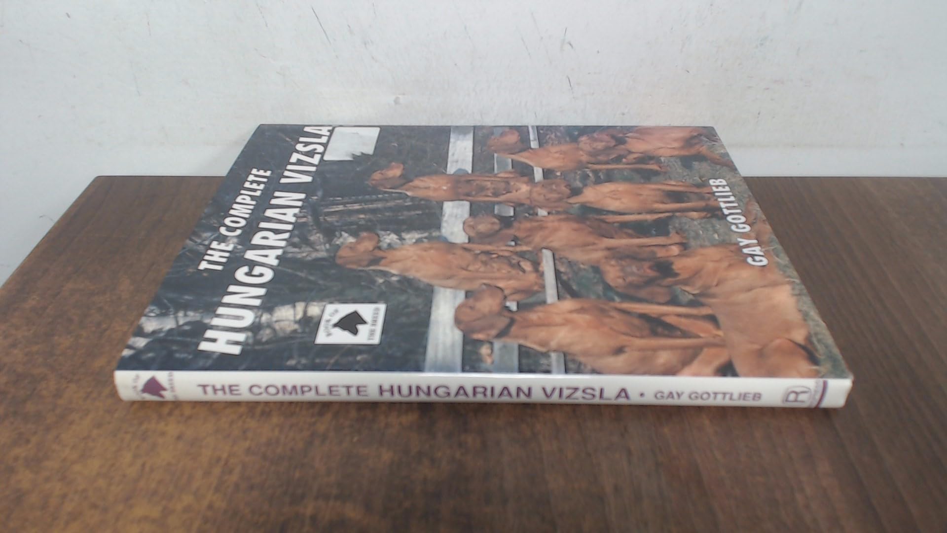 The Complete Hungarian Vizsla (Book of the Breed S) Pets