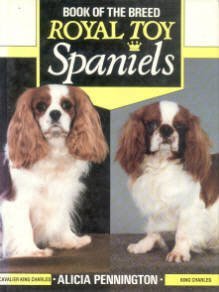 Royal Toy Spaniels (Book of the Breed Series) Pets