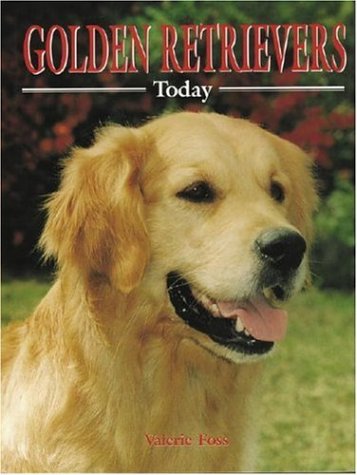 Golden Retrievers Today (Book of the Breed S) Pets