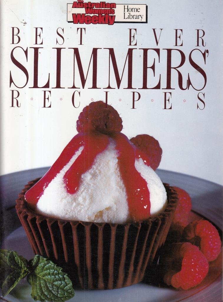 Best Ever Slimmers' Recipes ("Australian Women's Weekly" Home Library) Leisure, Home & Garden