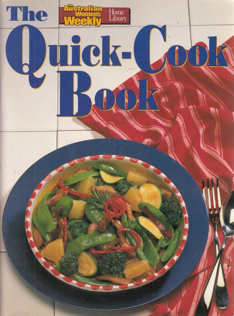 Quick-cook Book (Australian Women's Weekly Home Library) Leisure, Home & Garden
