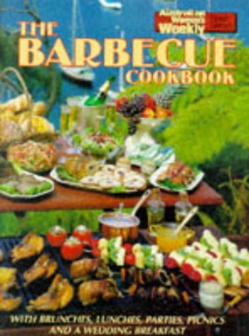 The Barbecue Cookbook ("Australian Women's Weekly" Home Library) Leisure, Home & Garden
