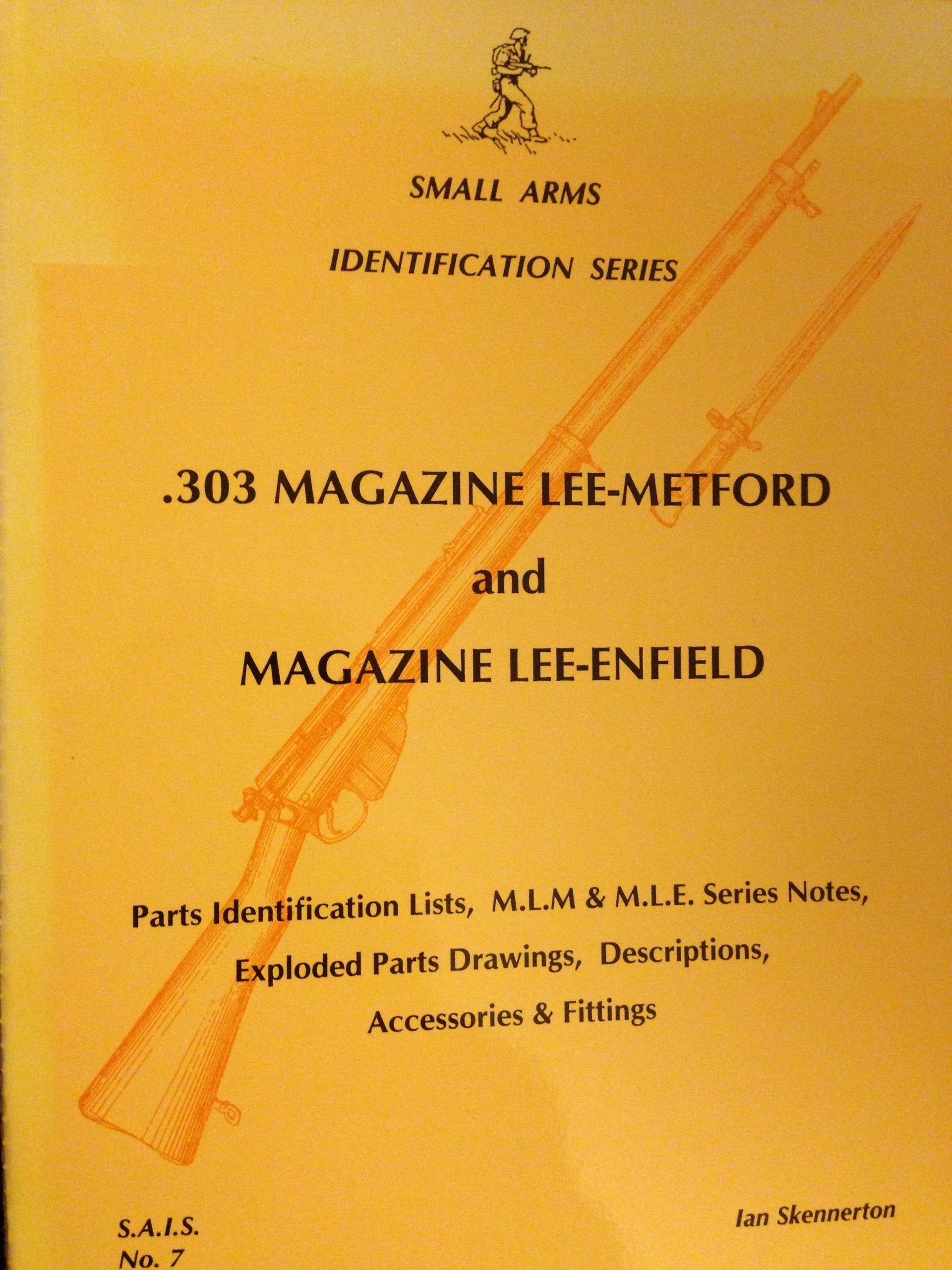 303 Magazine Lee-Metford and Magazine Lee-Enfield (Small Arms Identification Series, Band 7) Leisure & Fun