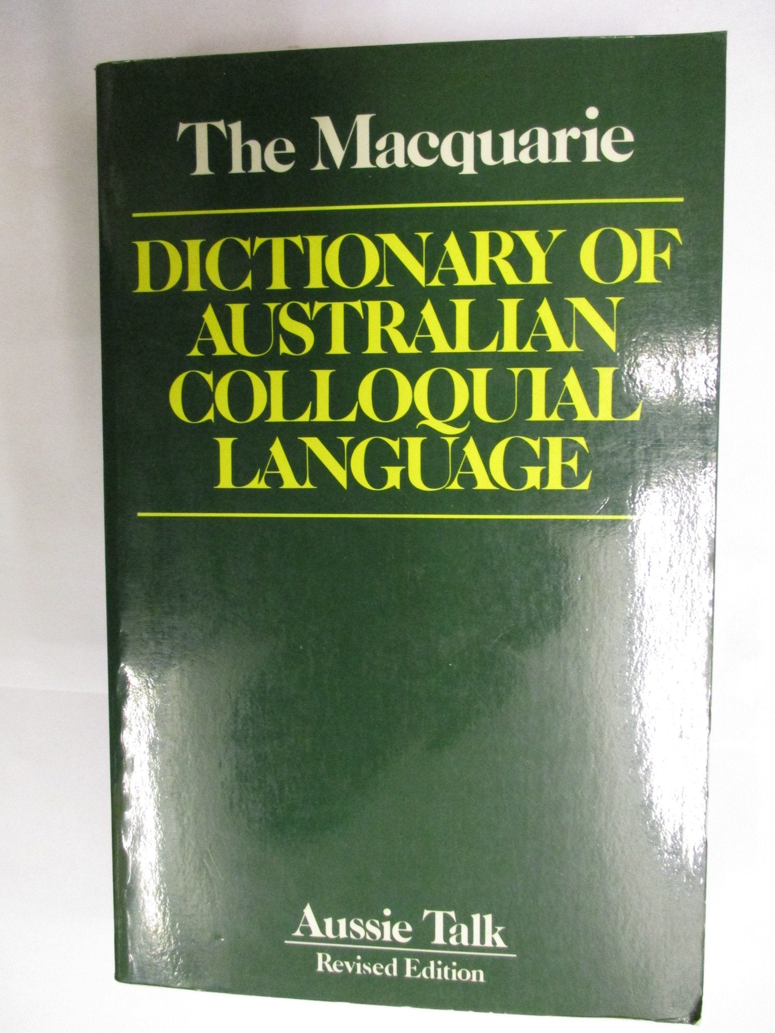 THE MACQUARIE DICTIONARY OF AUSTRALIAN COLLOQUIAL LANGUAGE Books
