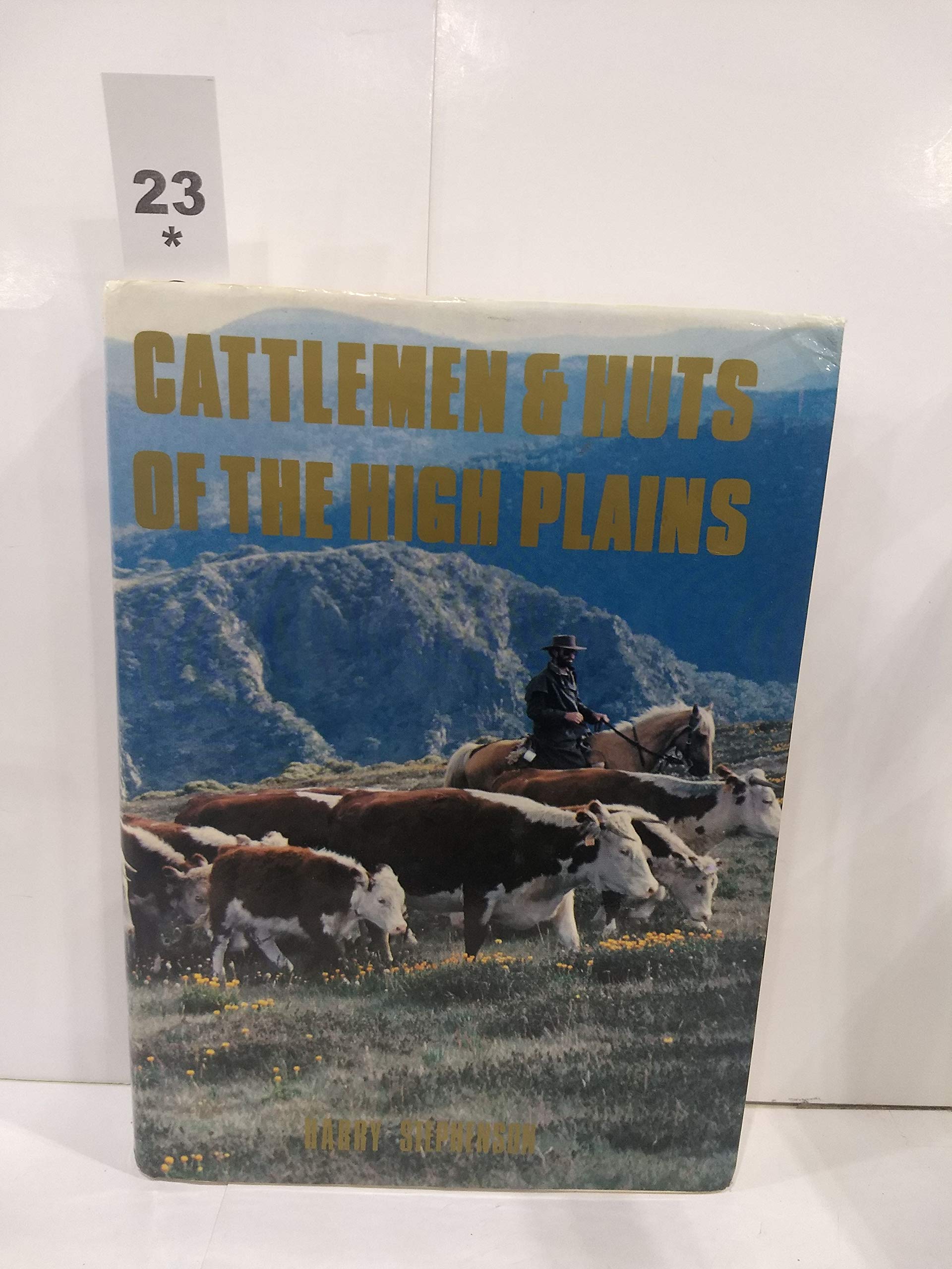 CATTLEMEN AND HUTS OF THE HIGH PLAINS Books
