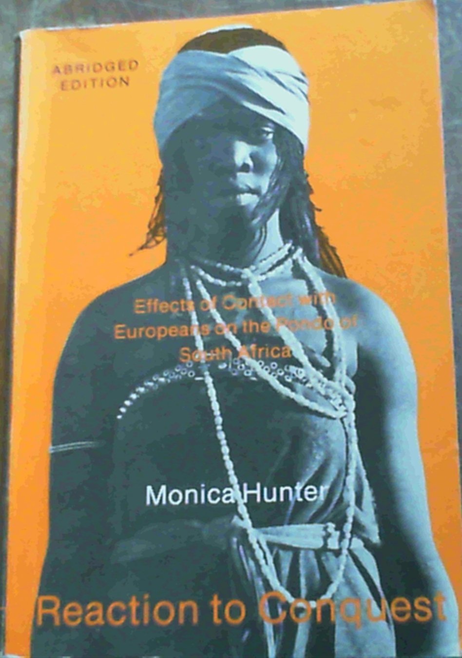 Reaction to Conquest: Effects of Contact with Europeans on the Pondo of South Africa Books
