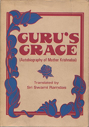Guru`s Grace - ( Autobiography of Mother Krishnabai) Books