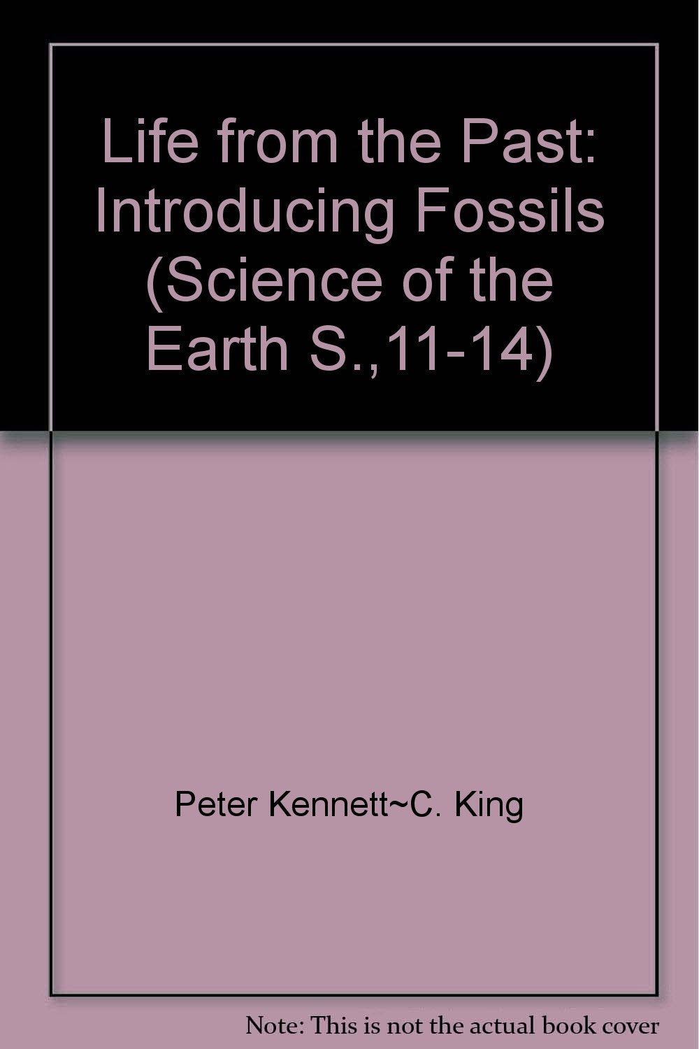 Life from the Past: Introducing Fossils (Science of the Earth S., 11-14) Books