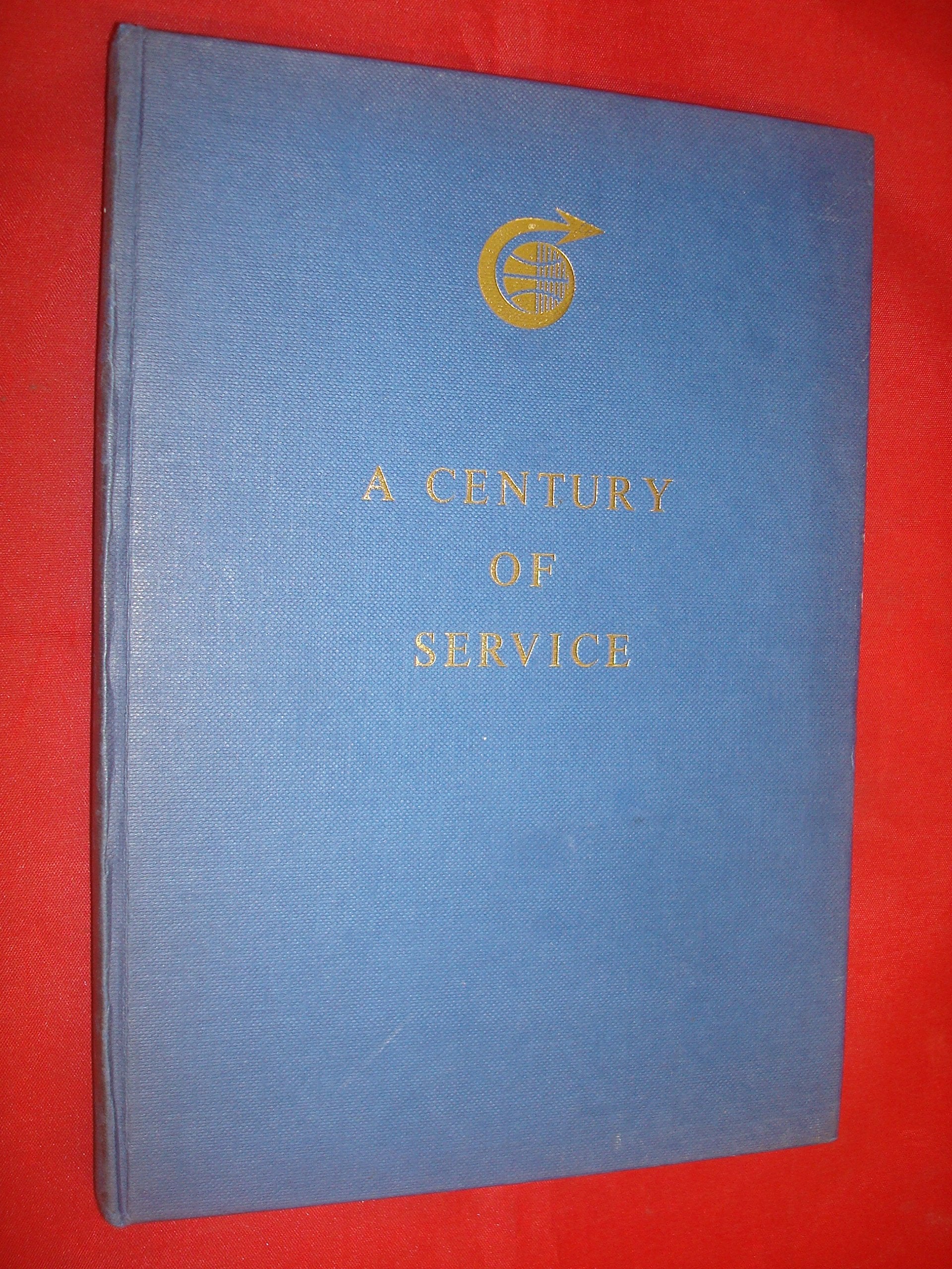 A century of service: A brief history of Cable and Wireless Ltd., 1868-1968 book