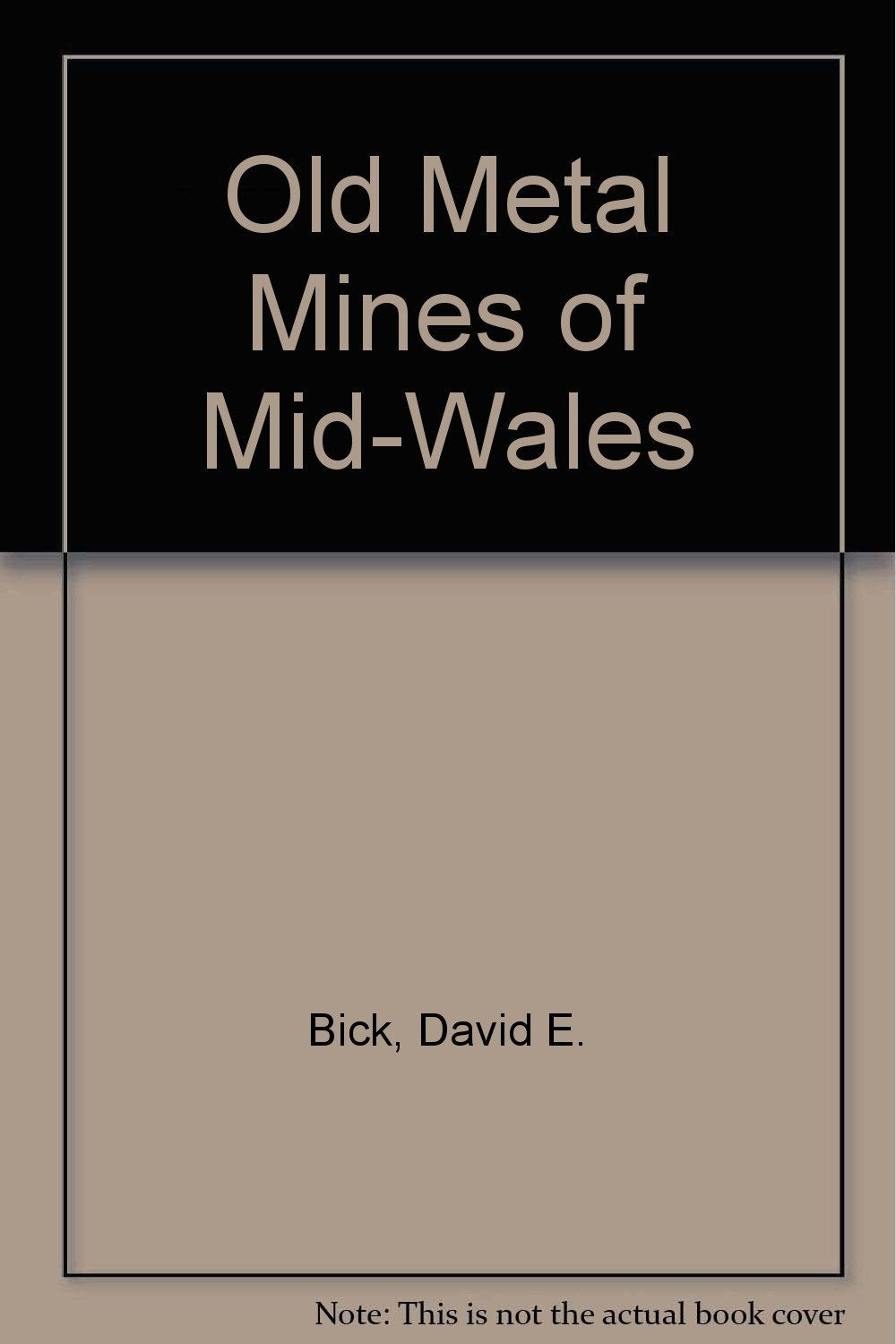 Old Metal Mines of Mid-Wales Books