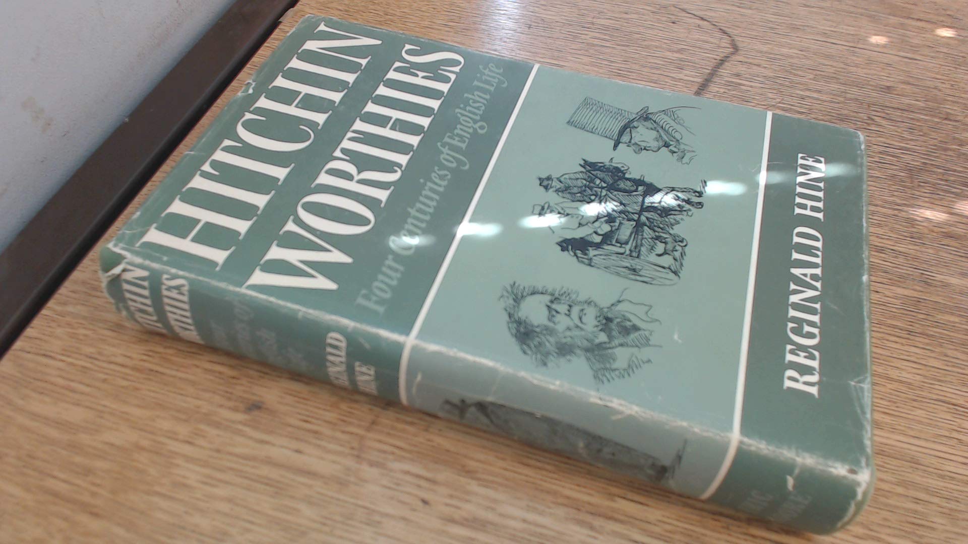 Hitchin worthies: Four centuries of English life book