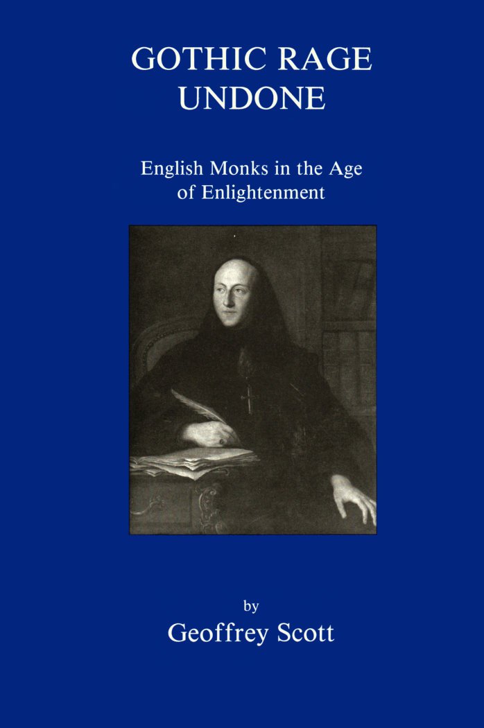 Gothic Rage Undone: English Monks in the Age of Enlightenment Religion & Esotericism