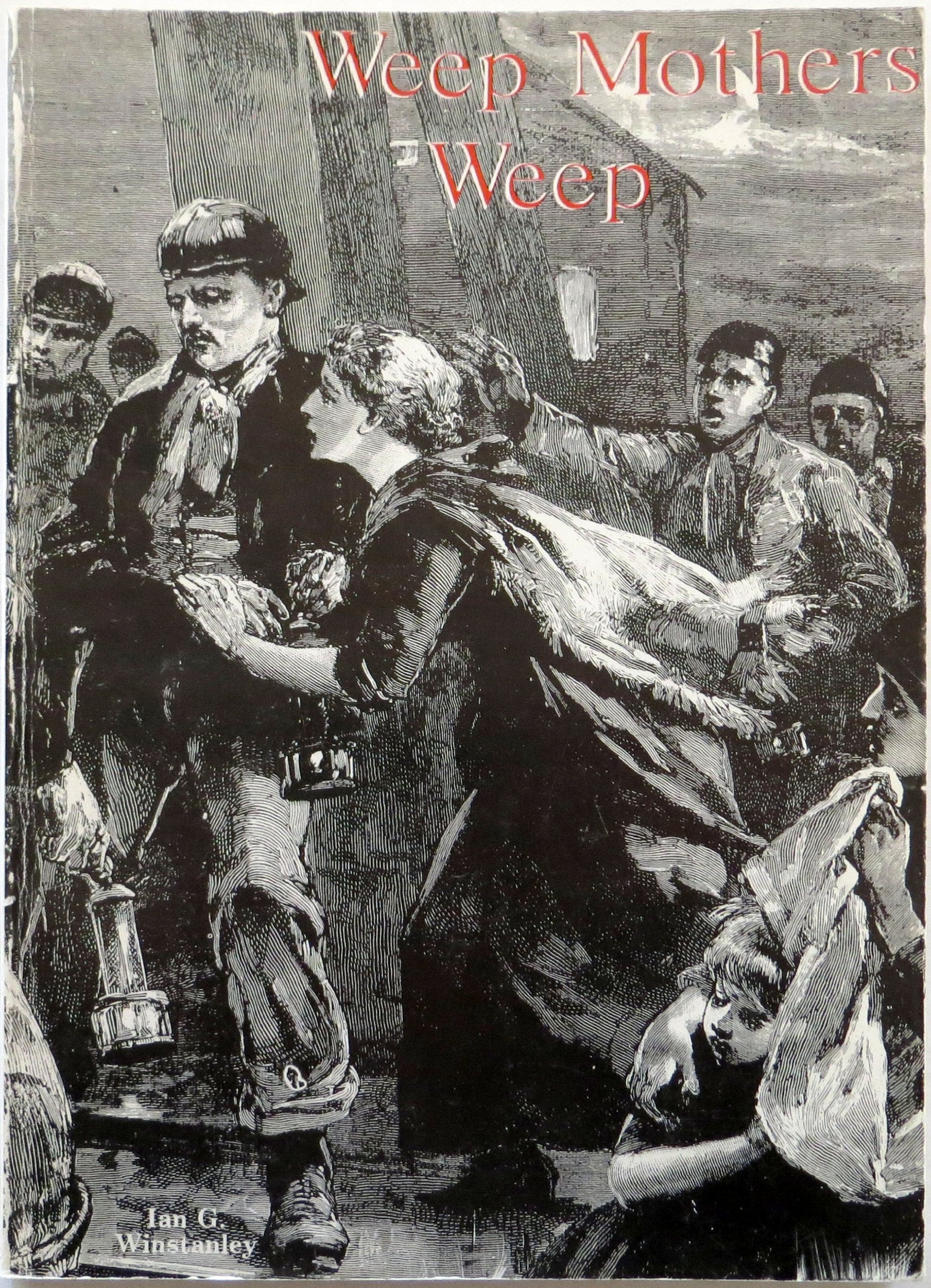 Weep Mothers, Weep: Wood Pit Explosion, Haydock, 1878 Contemporary literature
