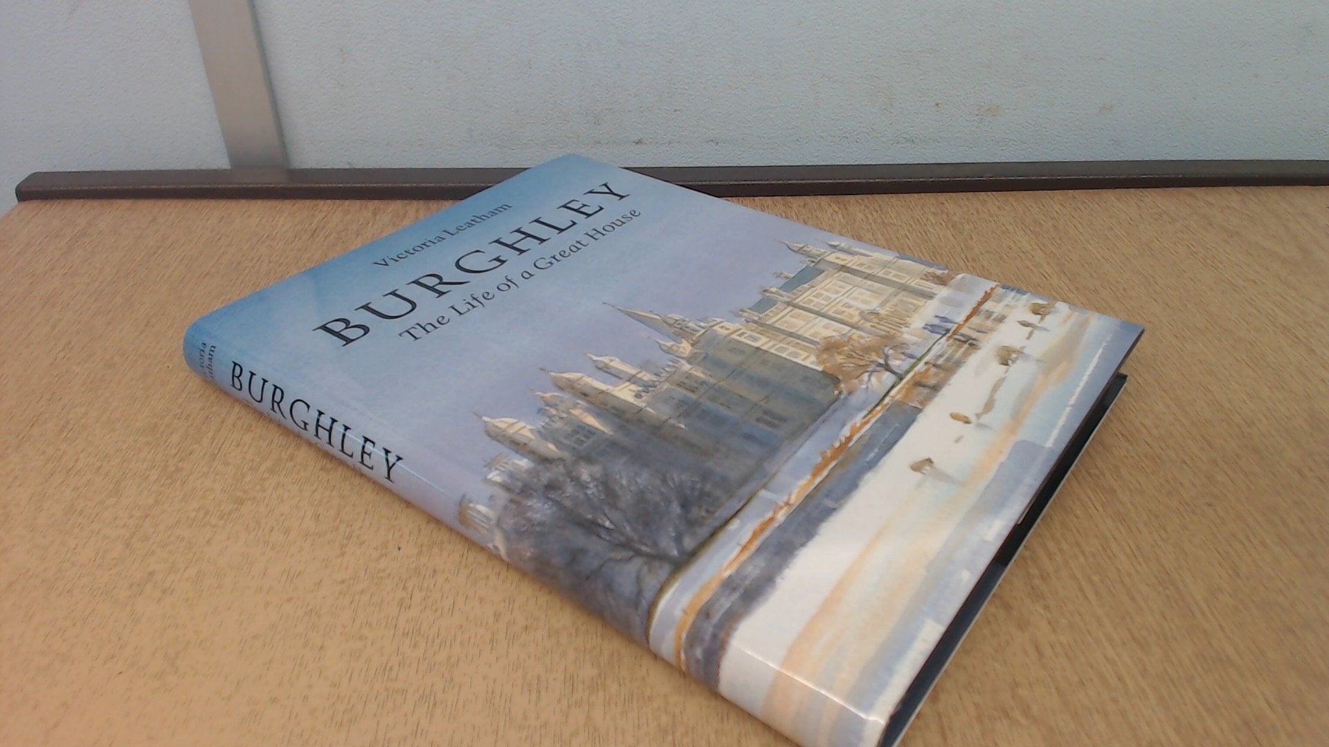 Burghley The Life of a Great House Books