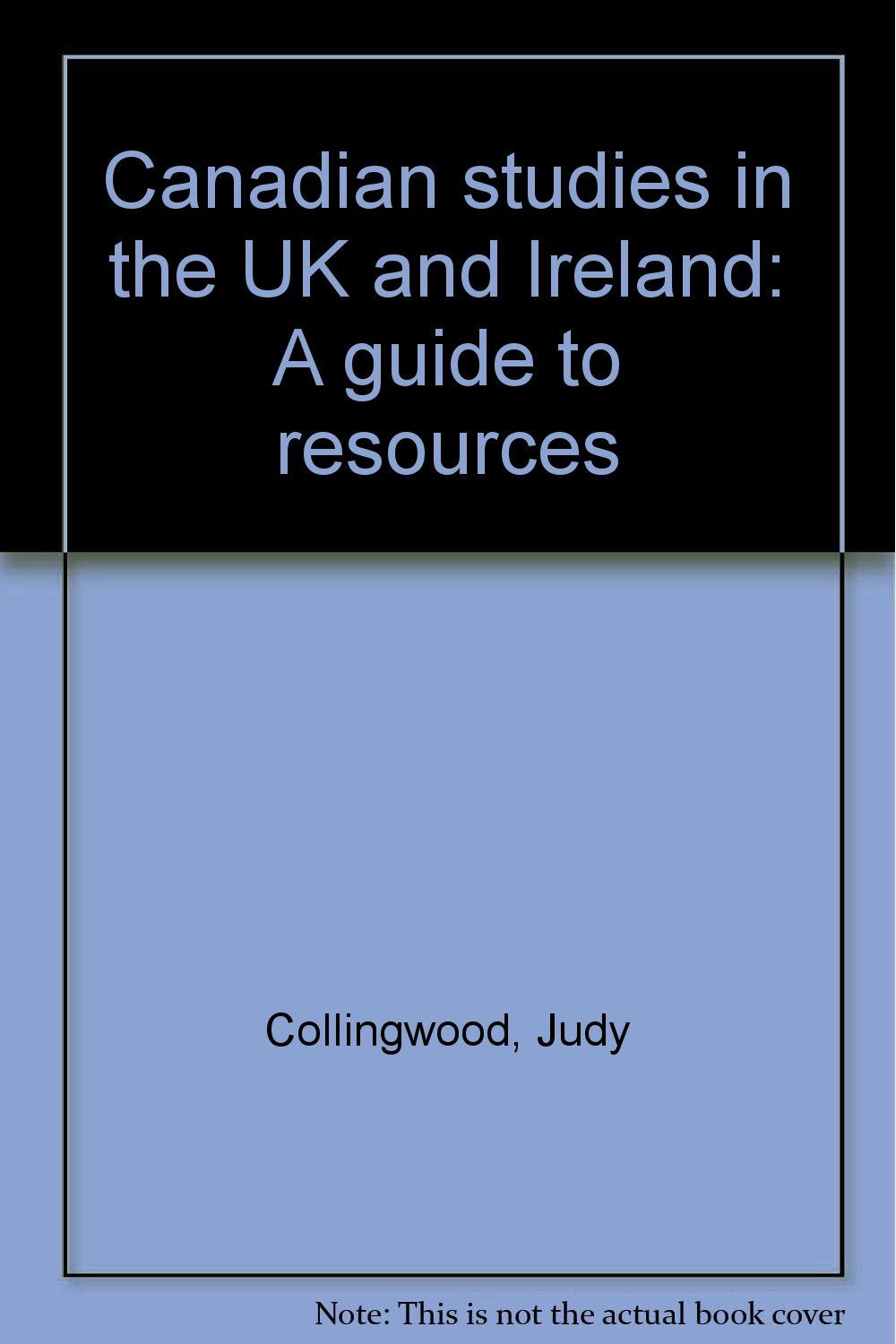 Canadian studies in the UK and Ireland: A guide to resources Books