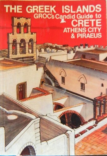 Groc's Candid Guide to Crete, Athens City and Piraeus book