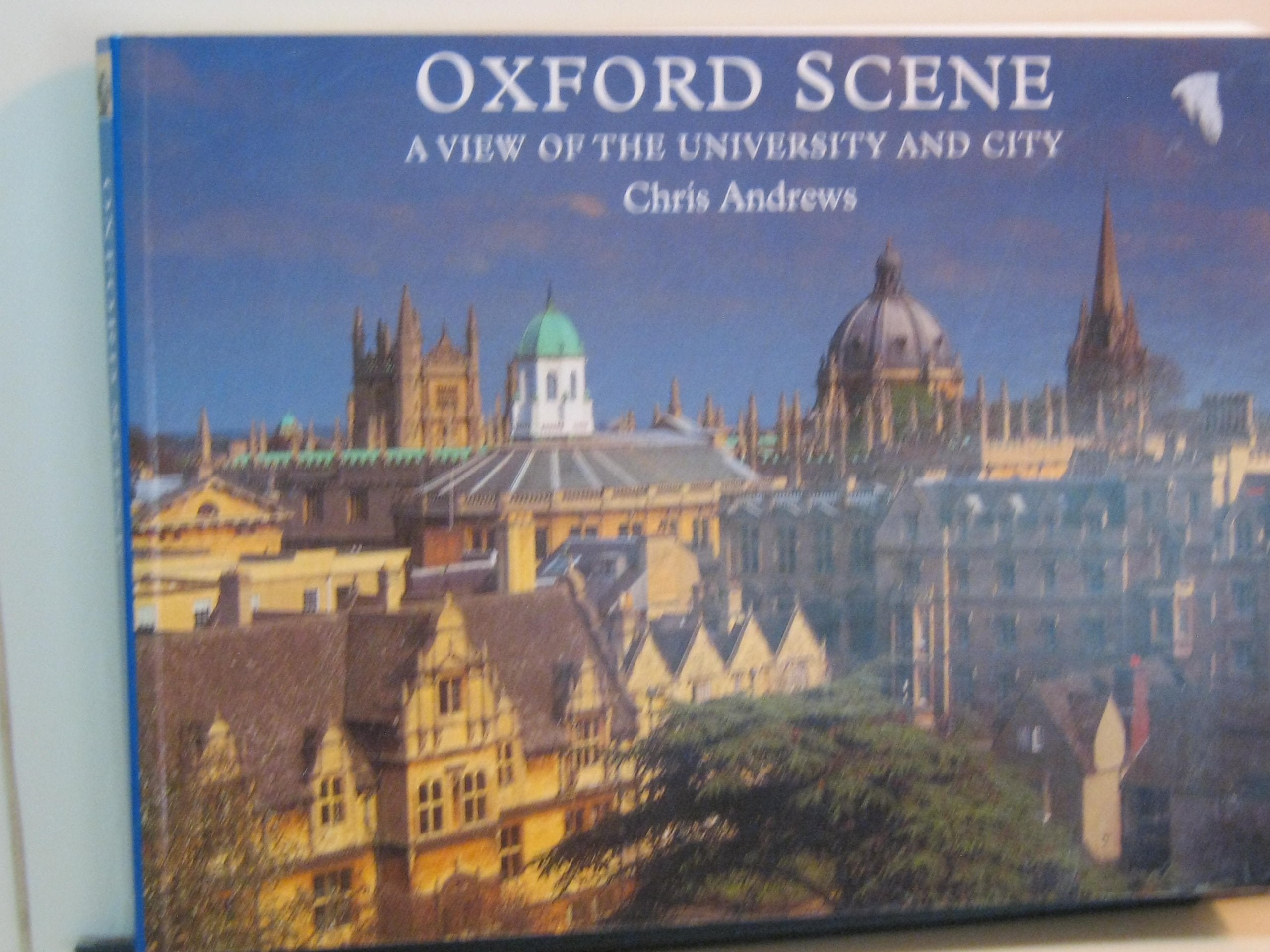 Oxford Scene: A View of the University and City Travel