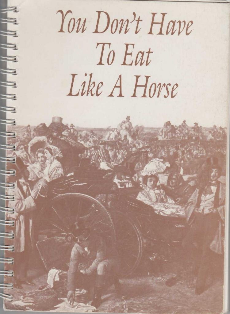 You Don't Have to Eat Like a Horse Books