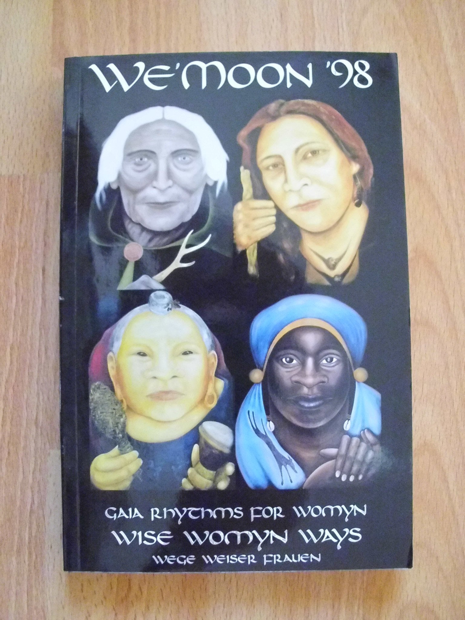 Cal 98 We'Moon: Wise Womyn Ways : Gaia Rhythms : An Astrological Moon Calendar, Appointment Book and Daily Guide to Natural Rhythm for Wemoon (We'moon Almanac) Religion & Esotericism