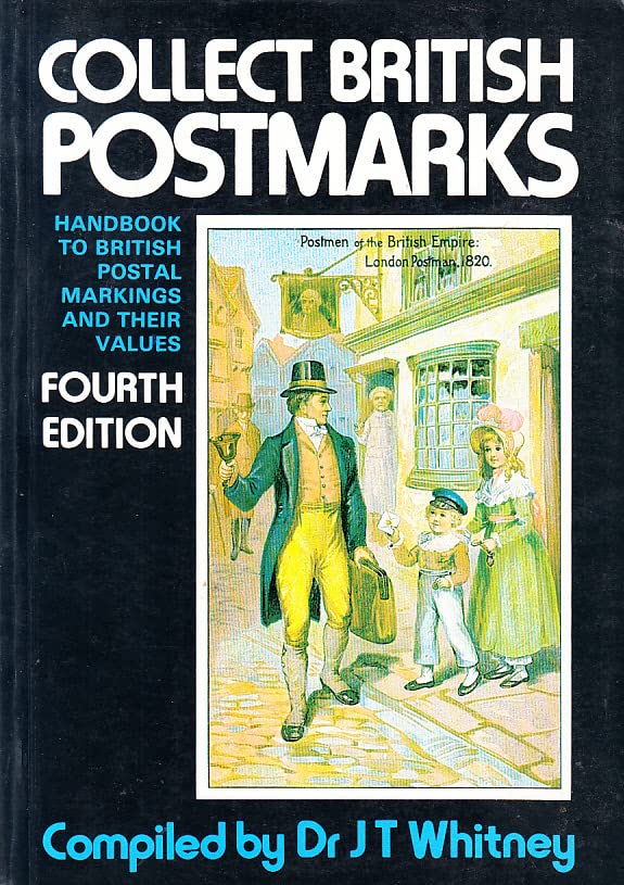 Collect British postmarks: A handbook to British postal markings and their values book