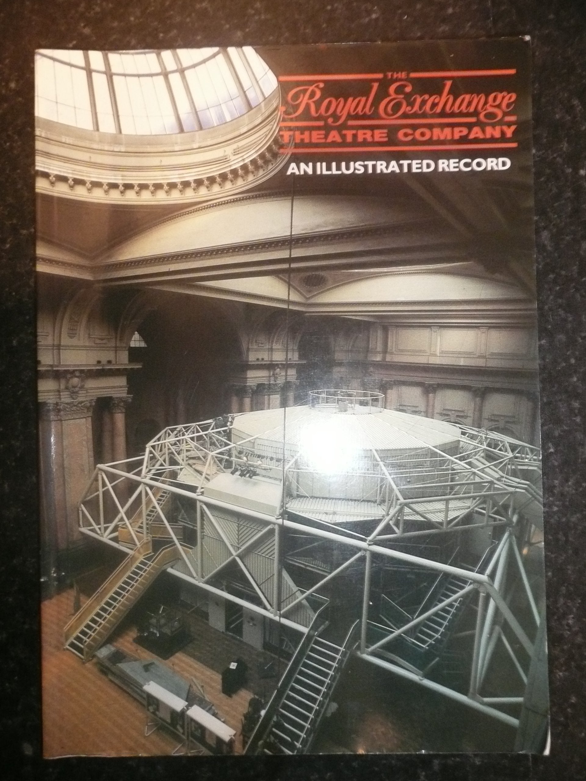 The Royal Exchange Theatre Company - An Illustrated Record : David Fraser Books