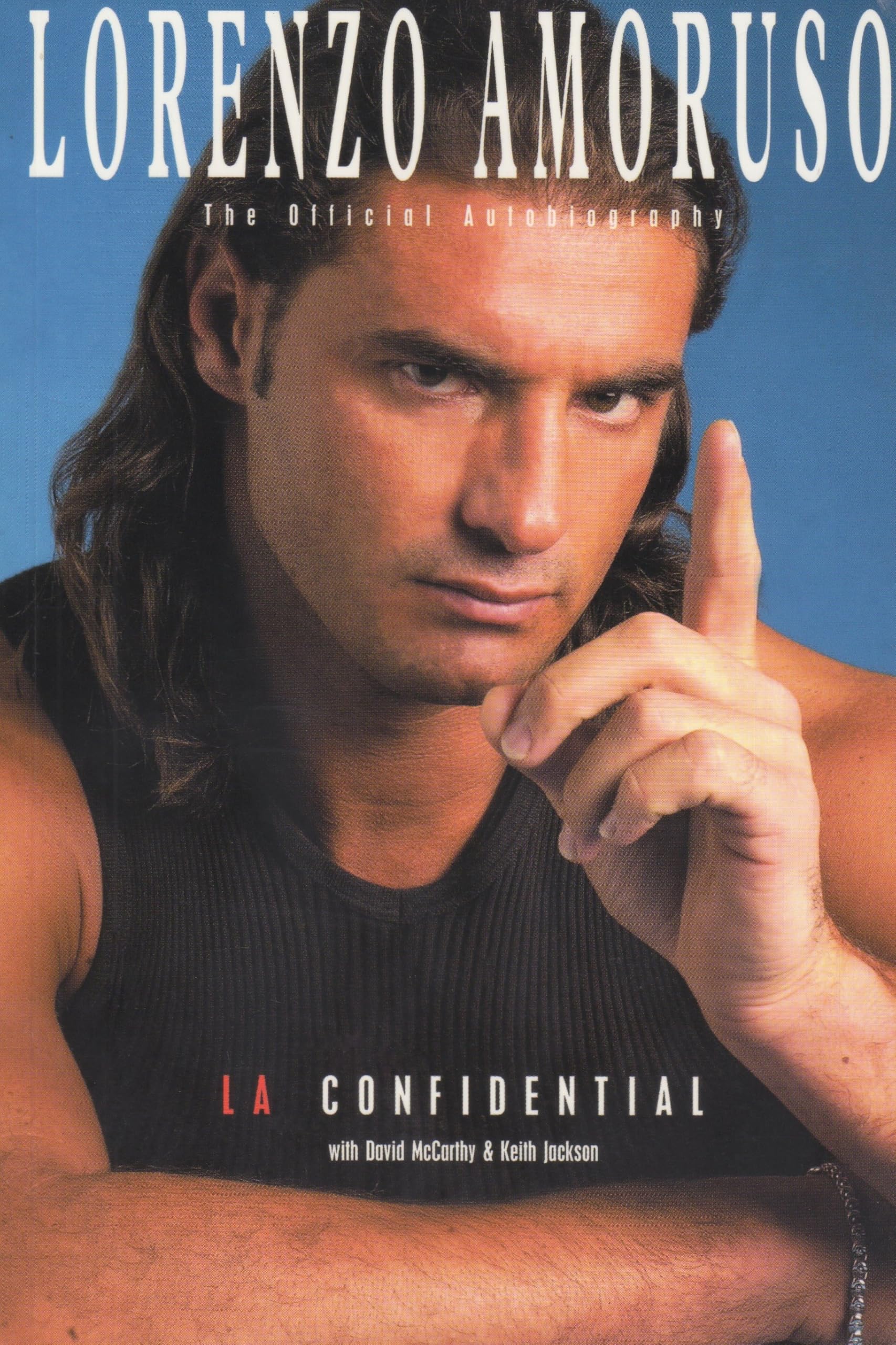 Lorenzo Amoruso: LA Confidential - The Autobiography book