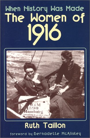 When History Was Made: The Women of 1916 Books