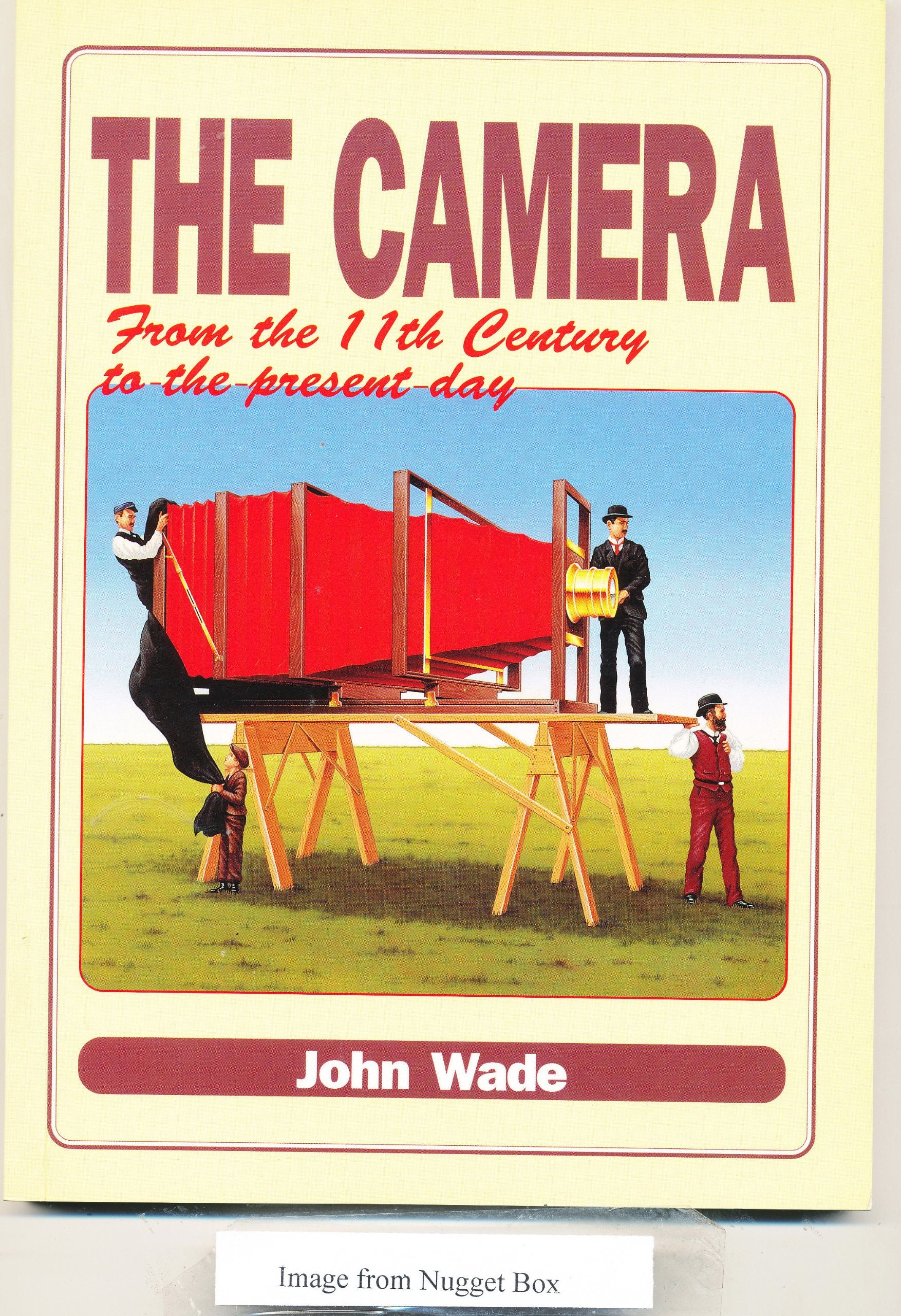 THE CAMERA FROM THE 11TH CENTURY TO THE PRESENT DAY Books