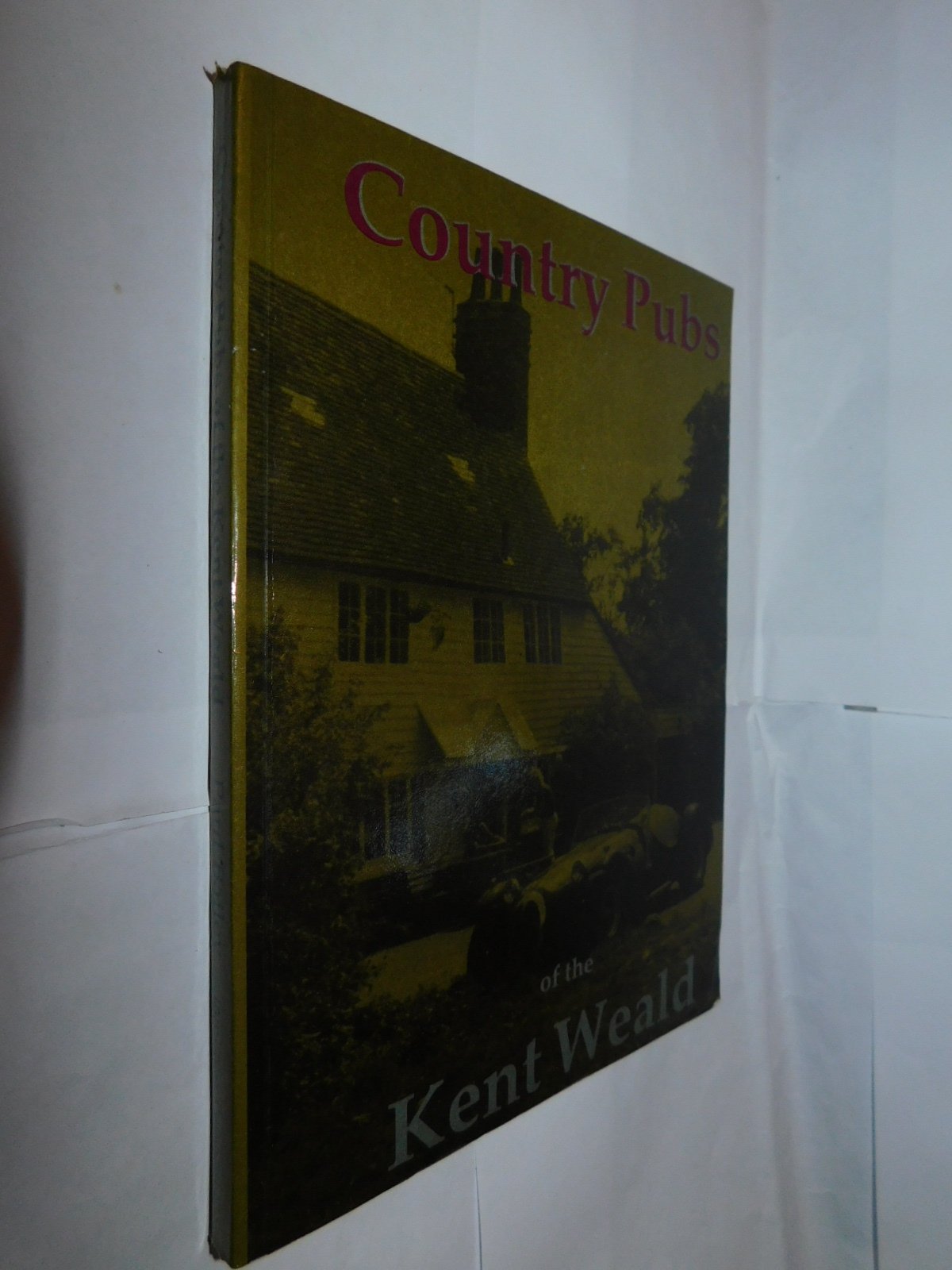 Country Pubs of the Kent Weald book