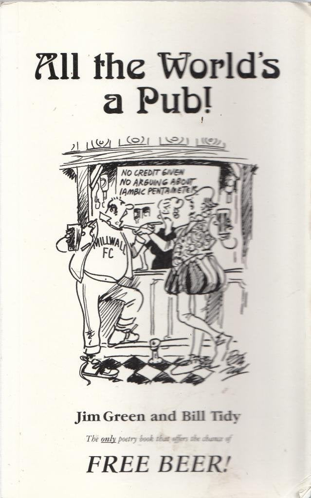 All the World's a Pub!: The World's First Authoritative Anthology of Authentic Beer Poetry book