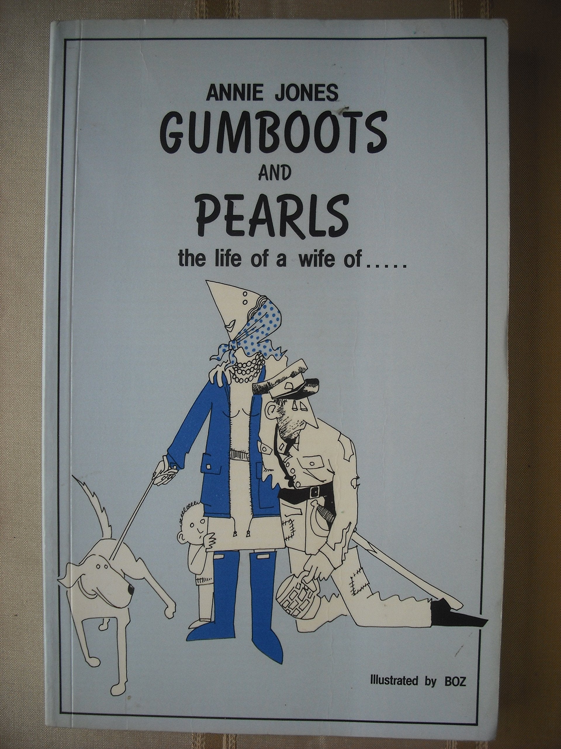 Gumboots and Pearls: The Life of a Wife of.... Novels & Short Stories