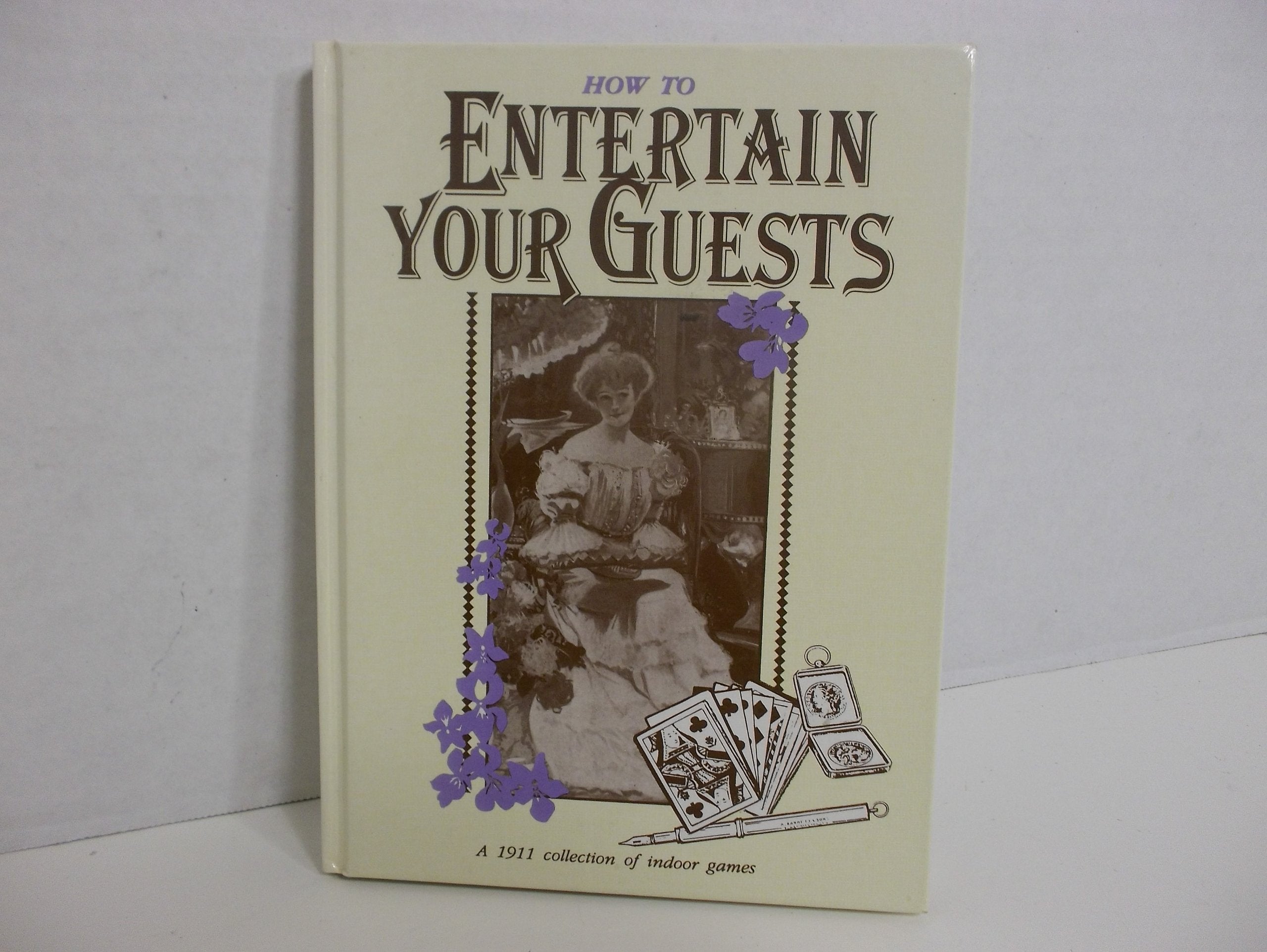 How to Entertain Your Guests: Book of Indoor Games (Above & below stairs) Leisure, Home & Garden