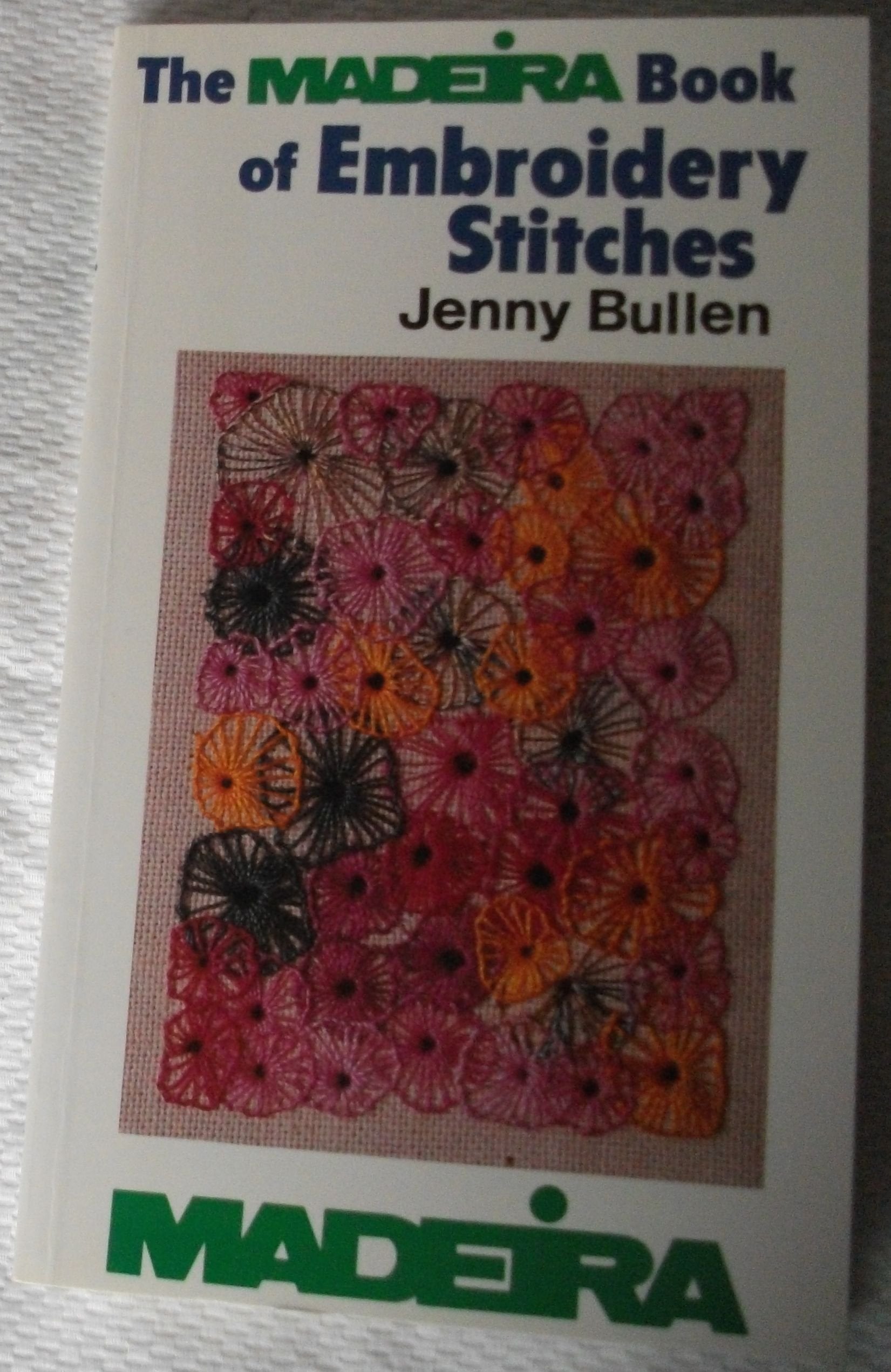 The Madeira Book of Embroidery Stitches Books