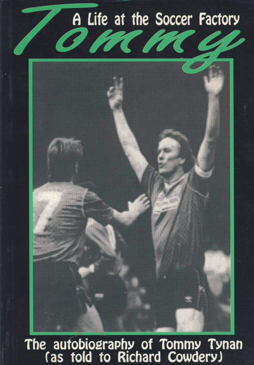 Tommy: A Life at the Soccer Factory Books