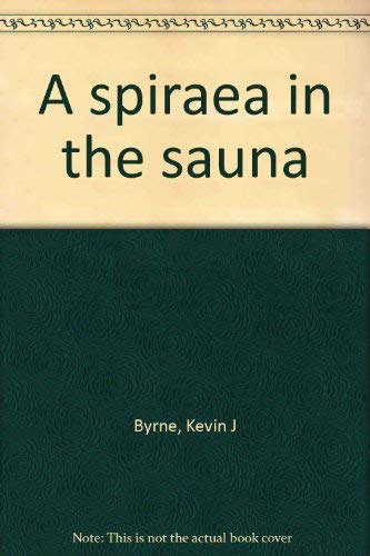 A spiraea in the sauna Books