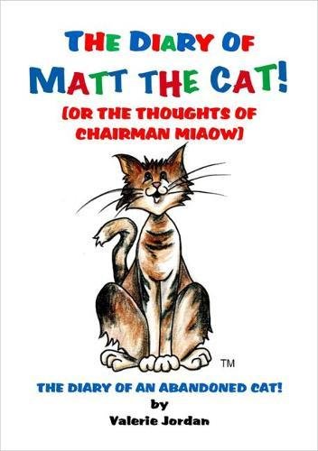 The Diary of Matt the Cat!: or The Thoughts of Chairman Miaow) Contemporary literature