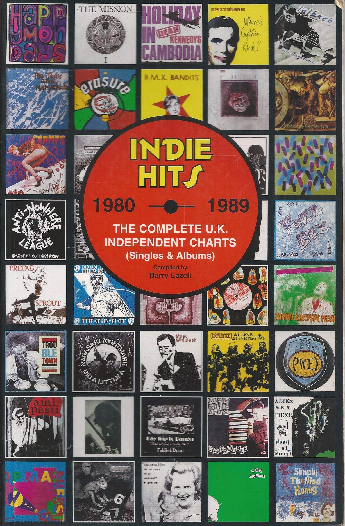 Indie Hits 1980-1989: The Complete U.k. Independent Charts Singles & Albums book