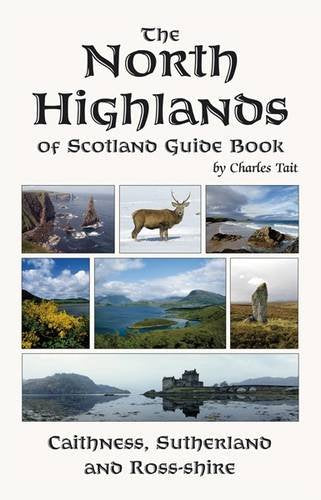 North Highlands of Scotland Guide Book Leisure, Home & Garden